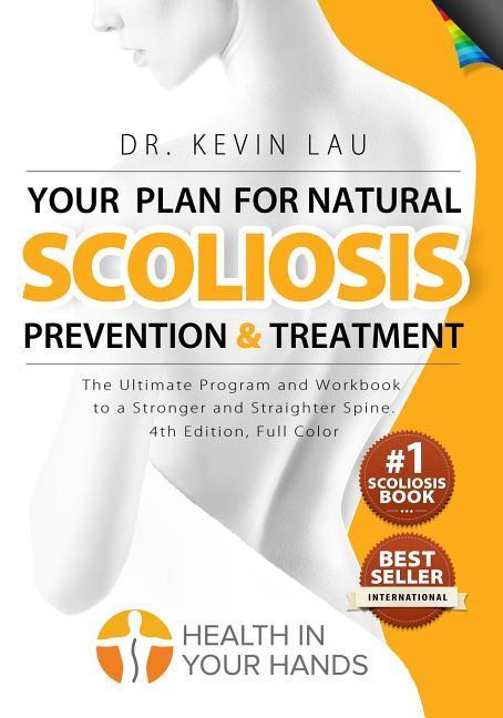 Vorderes Coverbild Your Plan for Natural Scoliosis Prevention and Treatment (4th Edition, Full Color)