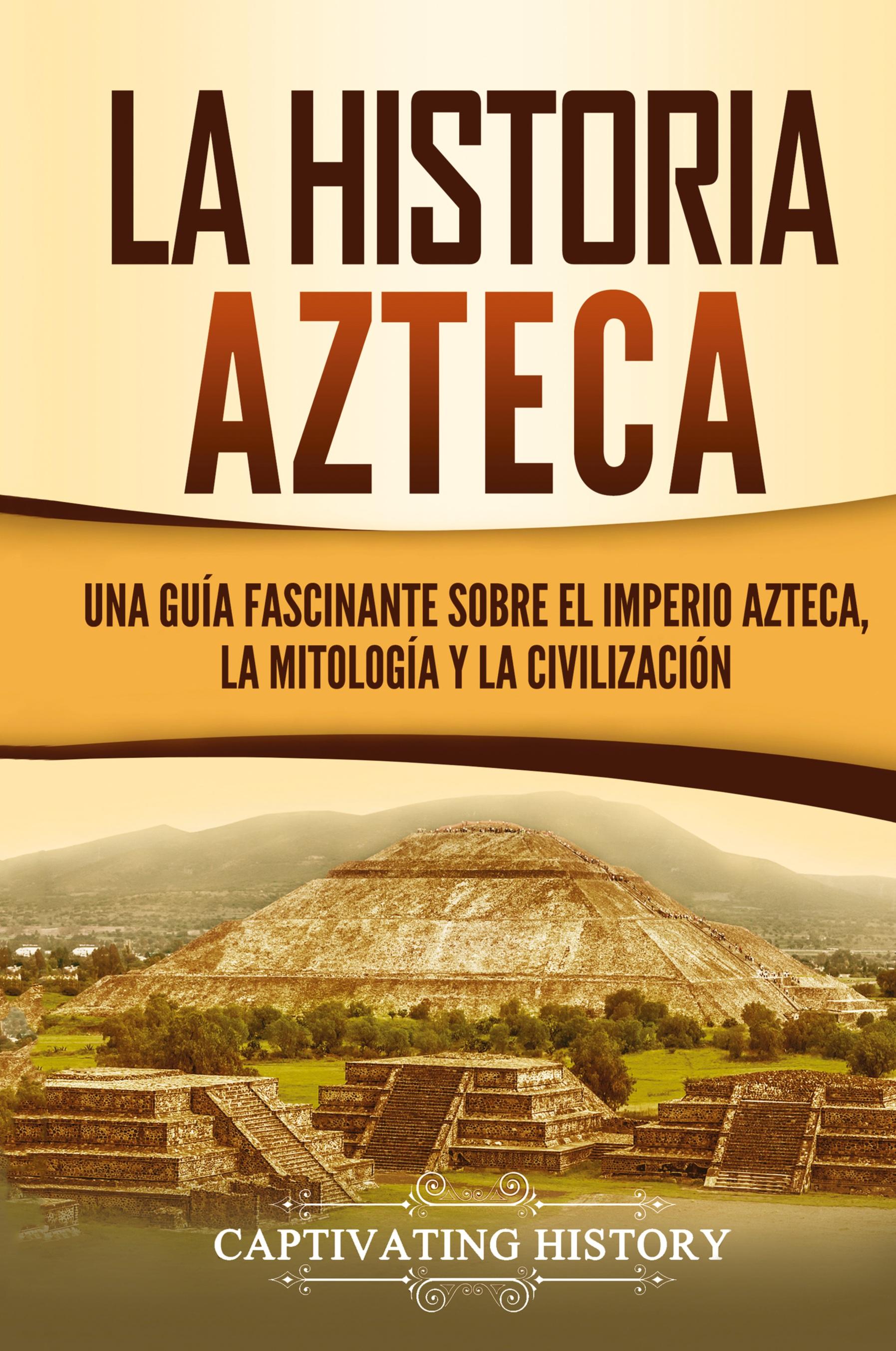 Vorderes Coverbild La historia azteca