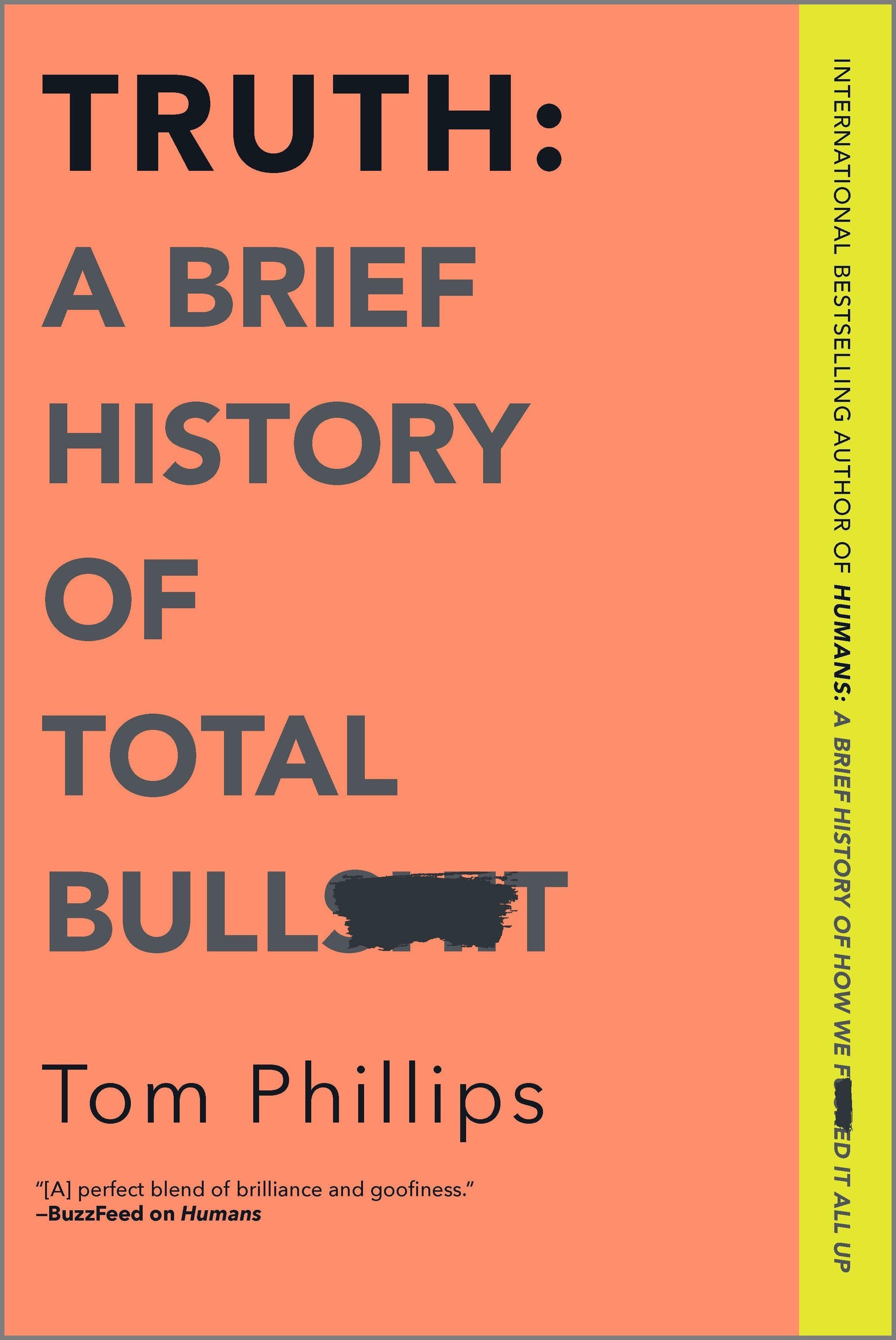 Vorderes Coverbild Truth: A Brief History of Total Bullsh*t