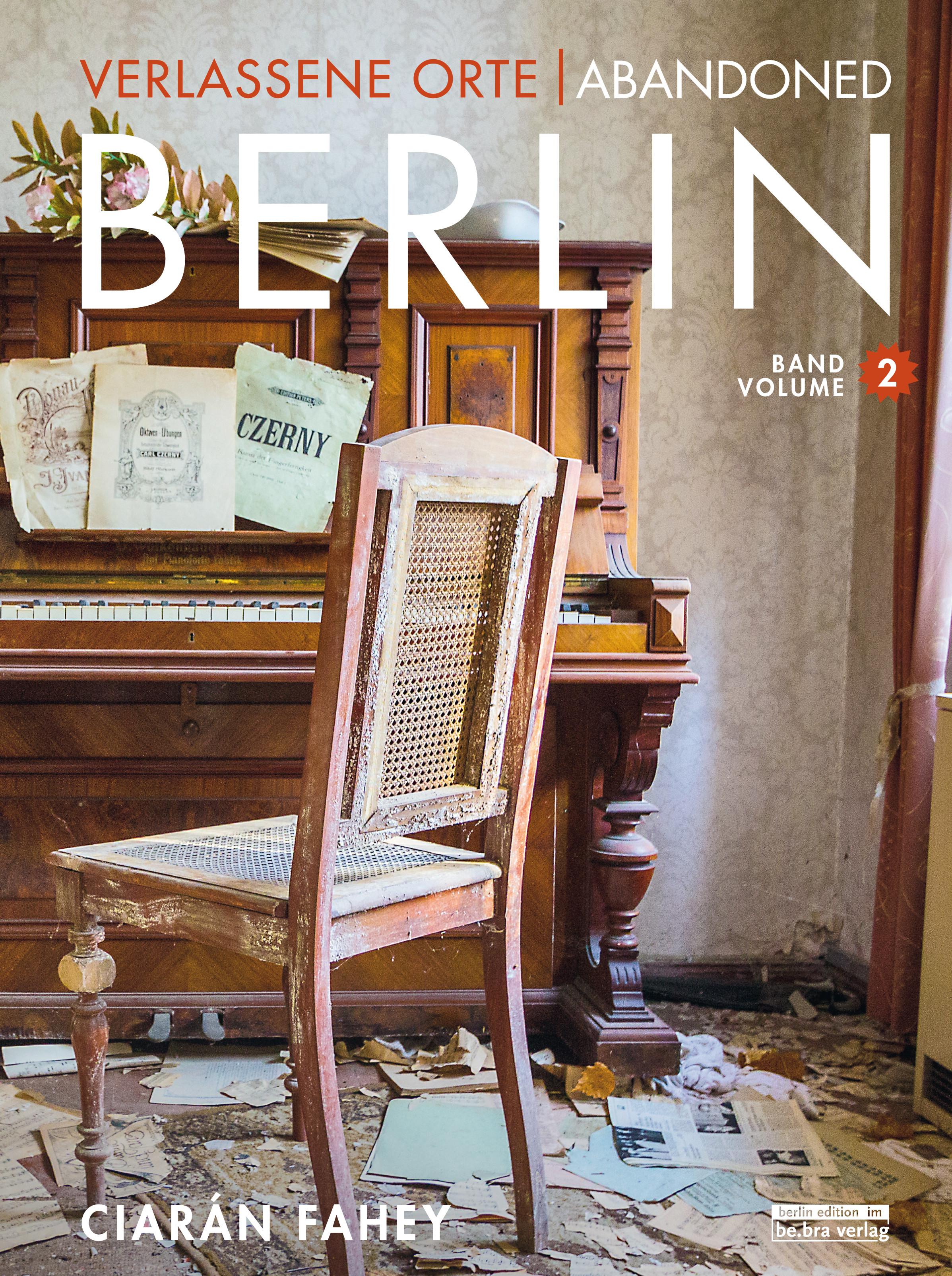 Vorderes Coverbild Verlassene Orte / Abandoned Berlin, Band/Volume 2
