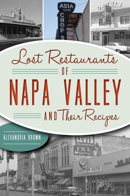 Vorderes Coverbild Lost Restaurants of Napa Valley and Their Recipes