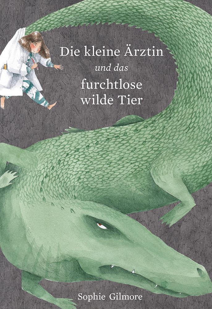 Vorderes Coverbild Die kleine Ärztin und das furchtlose wilde Tier