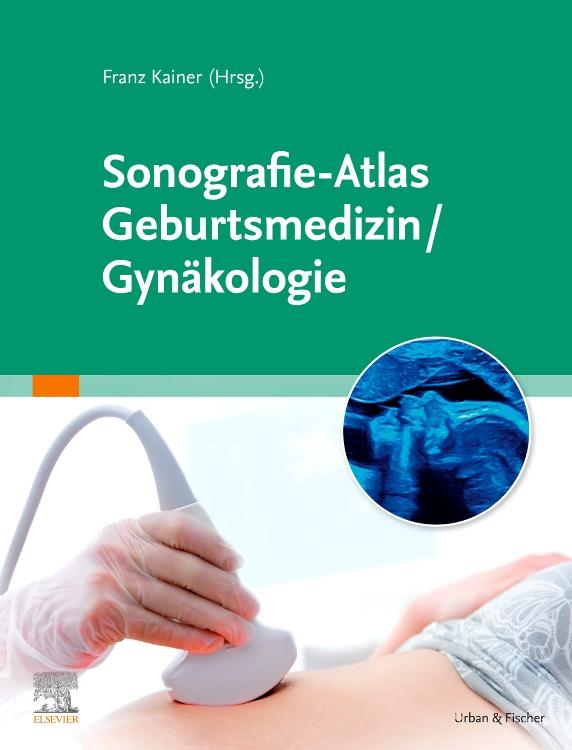 Vorderes Coverbild Sonografie-Atlas Geburtsmedizin/Gynäkologie