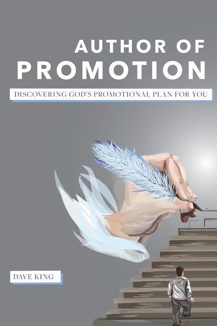 Vorderes Coverbild Author of Promotion: Discovering God's Promotional Plan for You