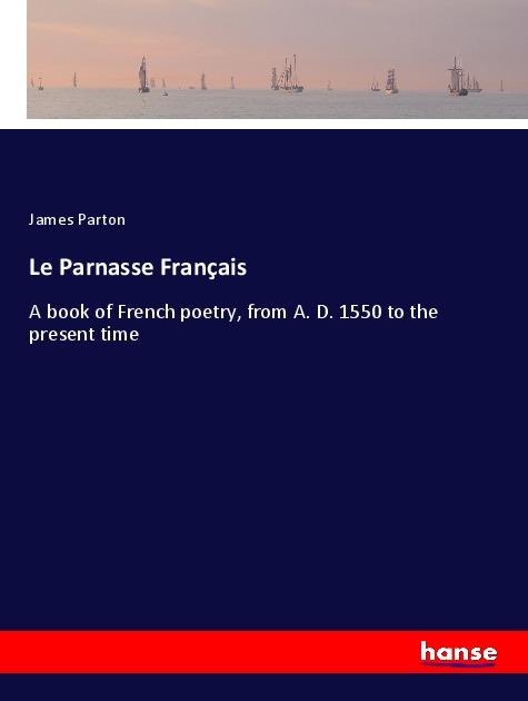 Vorderes Coverbild Le Parnasse Français