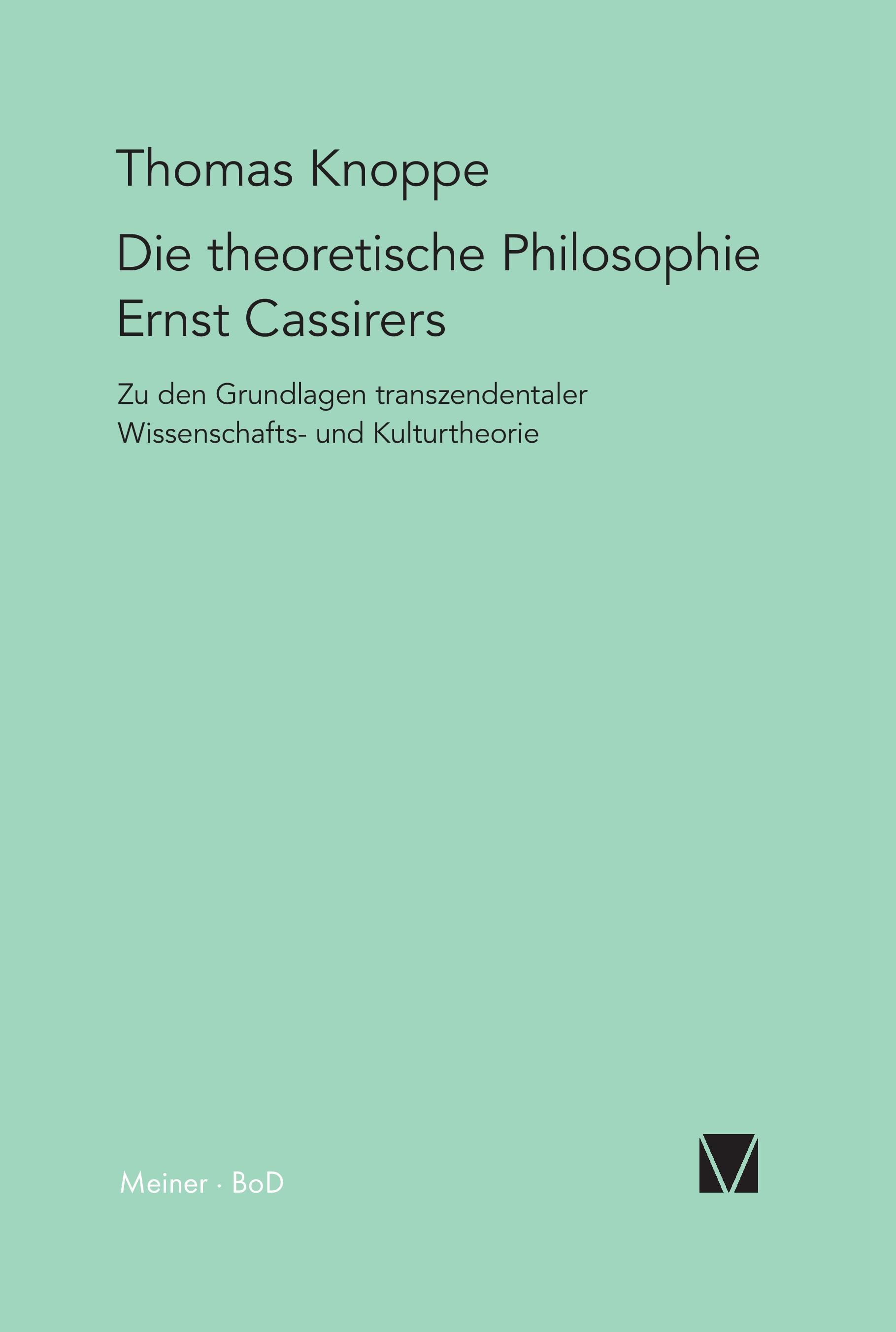 Vorderes Coverbild Die theoretische Philosophie Ernst Cassirers