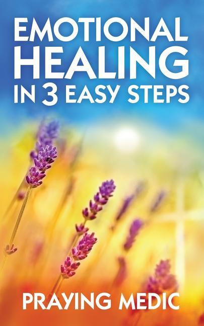 Vorderes Coverbild Emotional Healing in 3 Easy Steps