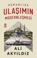 Vorderes Coverbild Osmanlida Ulasimin Modernlesmesi