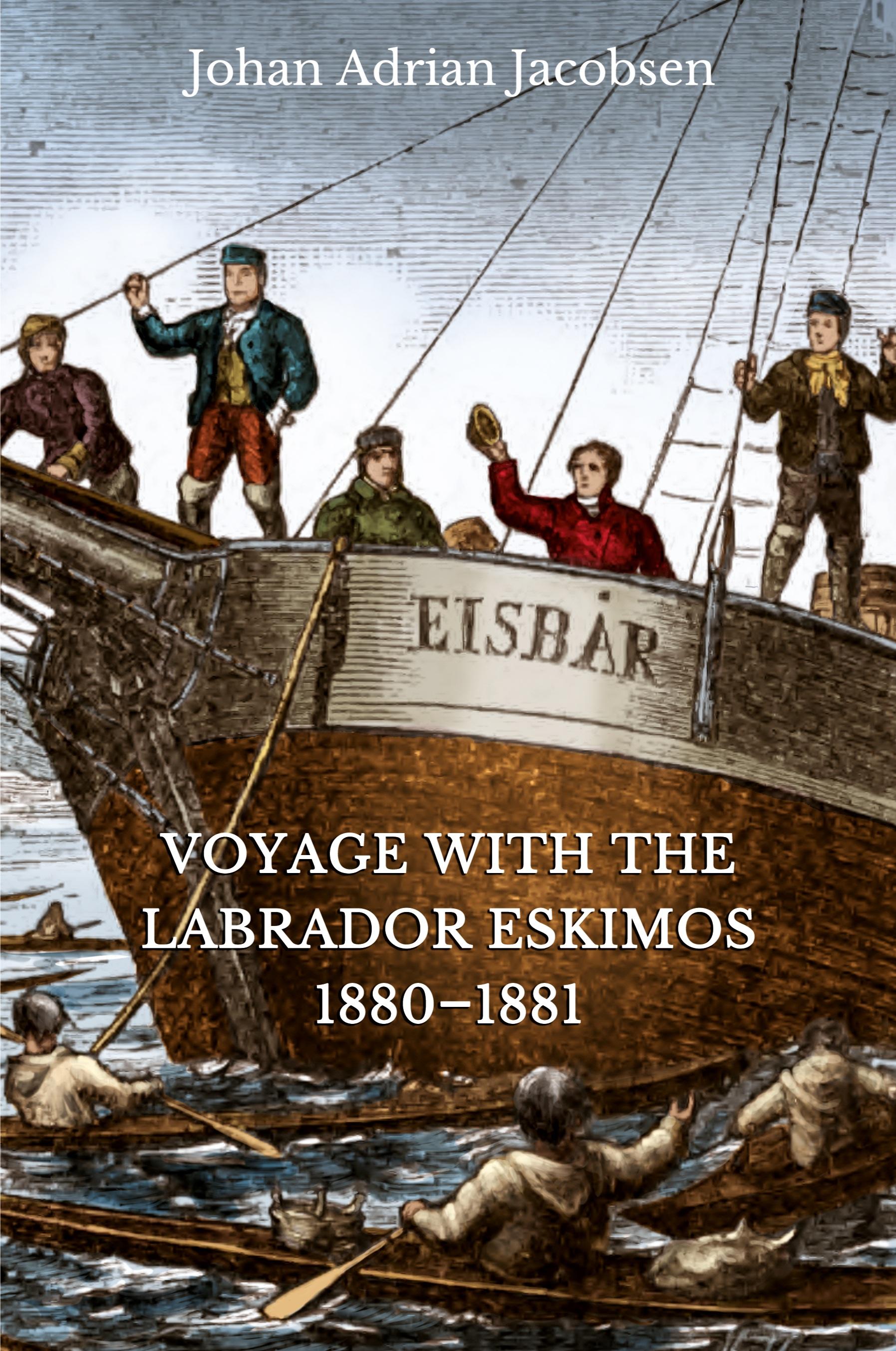 Vorderes Coverbild Voyage With the Labrador Eskimos, 1880-1881