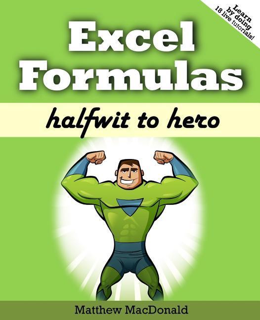 Vorderes Coverbild Excel Formulas: Halfwit to Hero