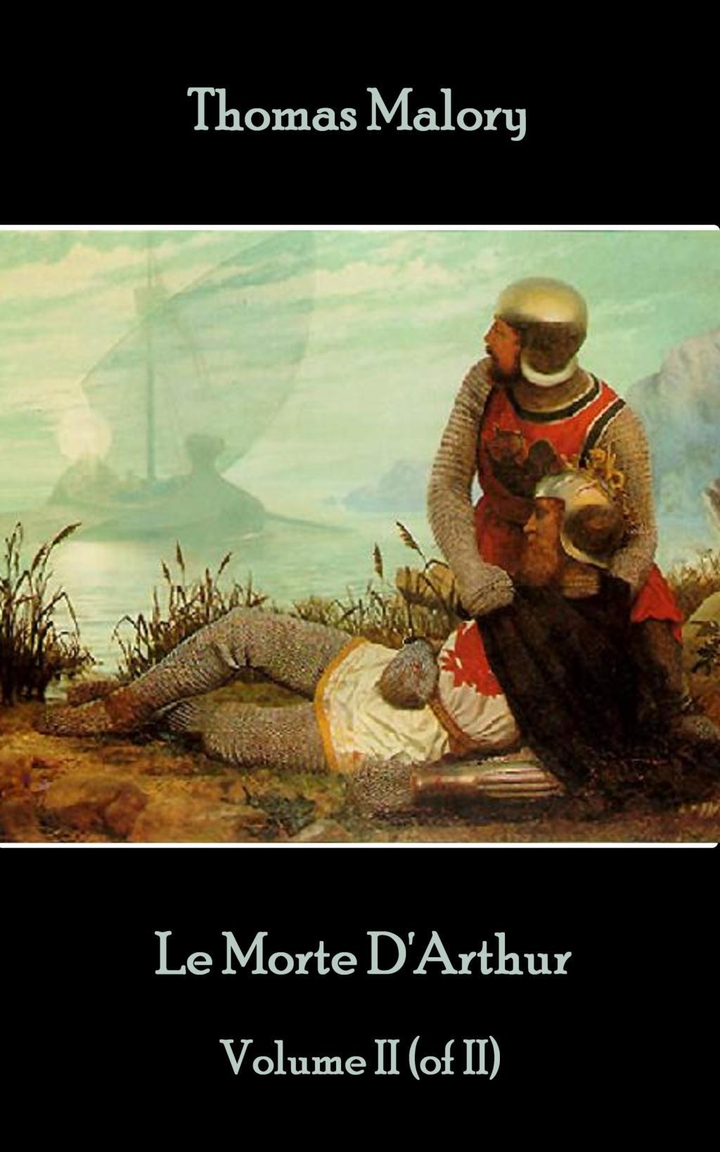 Vorderes Coverbild Thomas Malory - Le Morte D'Arthur - Volume II (of II)