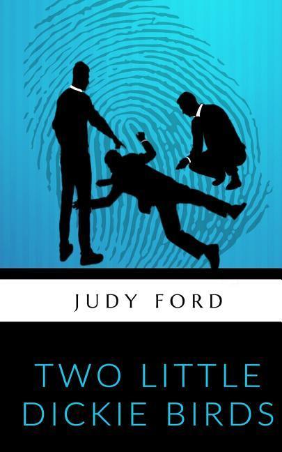 Vorderes Coverbild Two Little Dickie Birds: A Bernie Fazakerley Mystery