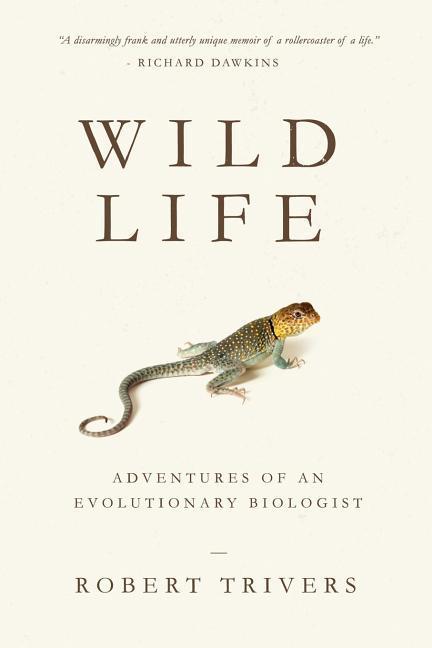 Vorderes Coverbild Wild Life: Adventures of an Evolutionary Biologist