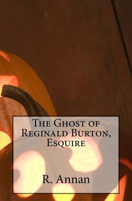 Vorderes Coverbild The Ghost of Reginald Burton, Esquire