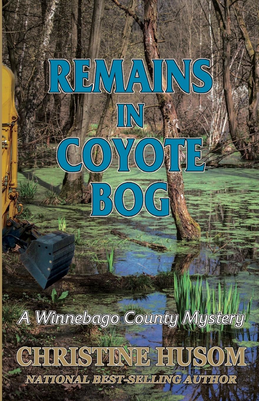 Vorderes Coverbild Remains In Coyote Bog