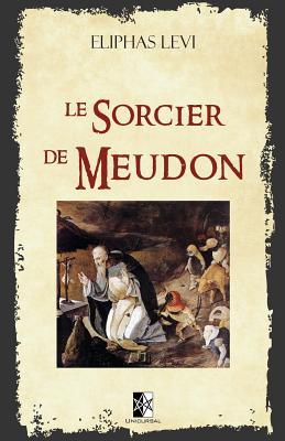 Vorderes Coverbild Le Sorcier de Meudon