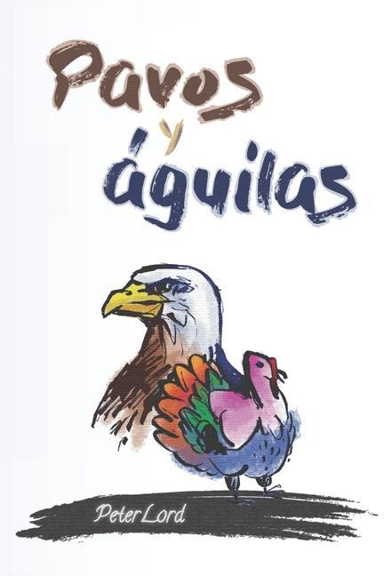 Vorderes Coverbild Pavos y águilas