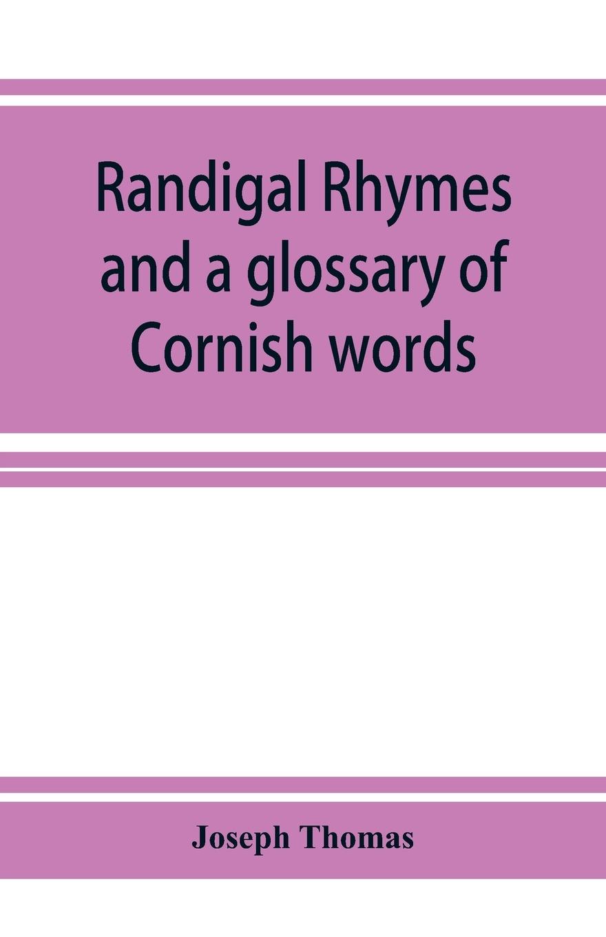 Vorderes Coverbild Randigal rhymes and a glossary of Cornish words
