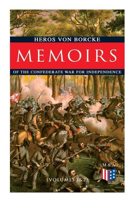 Vorderes Coverbild Memoirs of the Confederate War for Independence (Volumes 1&2)