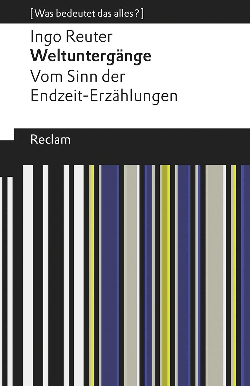 Vorderes Coverbild Weltuntergänge. Vom Sinn der Endzeit-Erzählungen