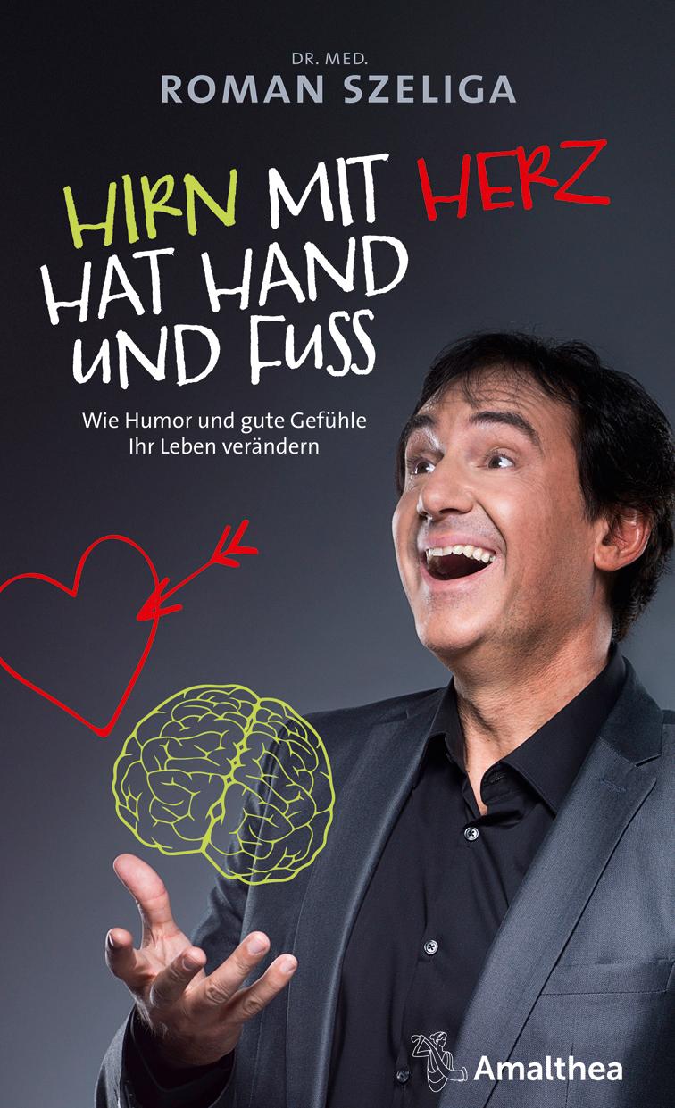 Vorderes Coverbild Hirn mit Herz hat Hand und Fuß