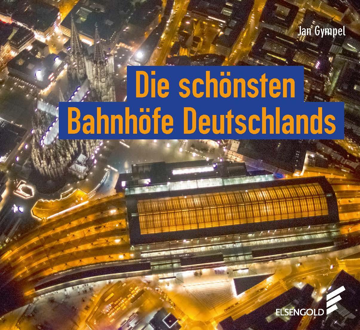 Vorderes Coverbild Die schönsten Bahnhöfe Deutschlands