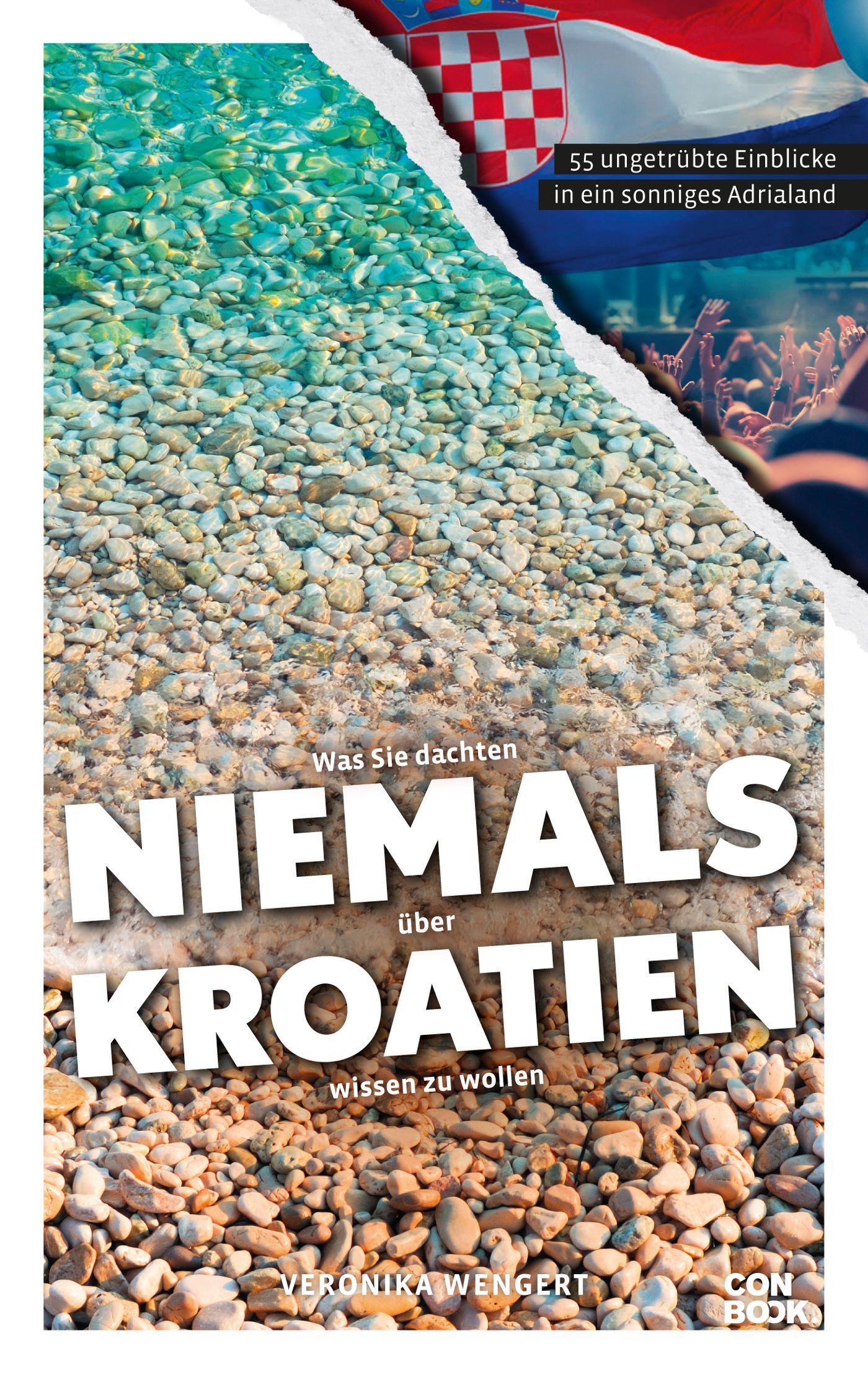 Vorderes Coverbild Was Sie dachten, NIEMALS über KROATIEN wissen zu wollen