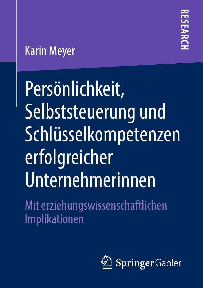 Vorderes Coverbild Persönlichkeit, Selbststeuerung und Schlüsselkompetenzen erfolgreicher Unternehmerinnen
