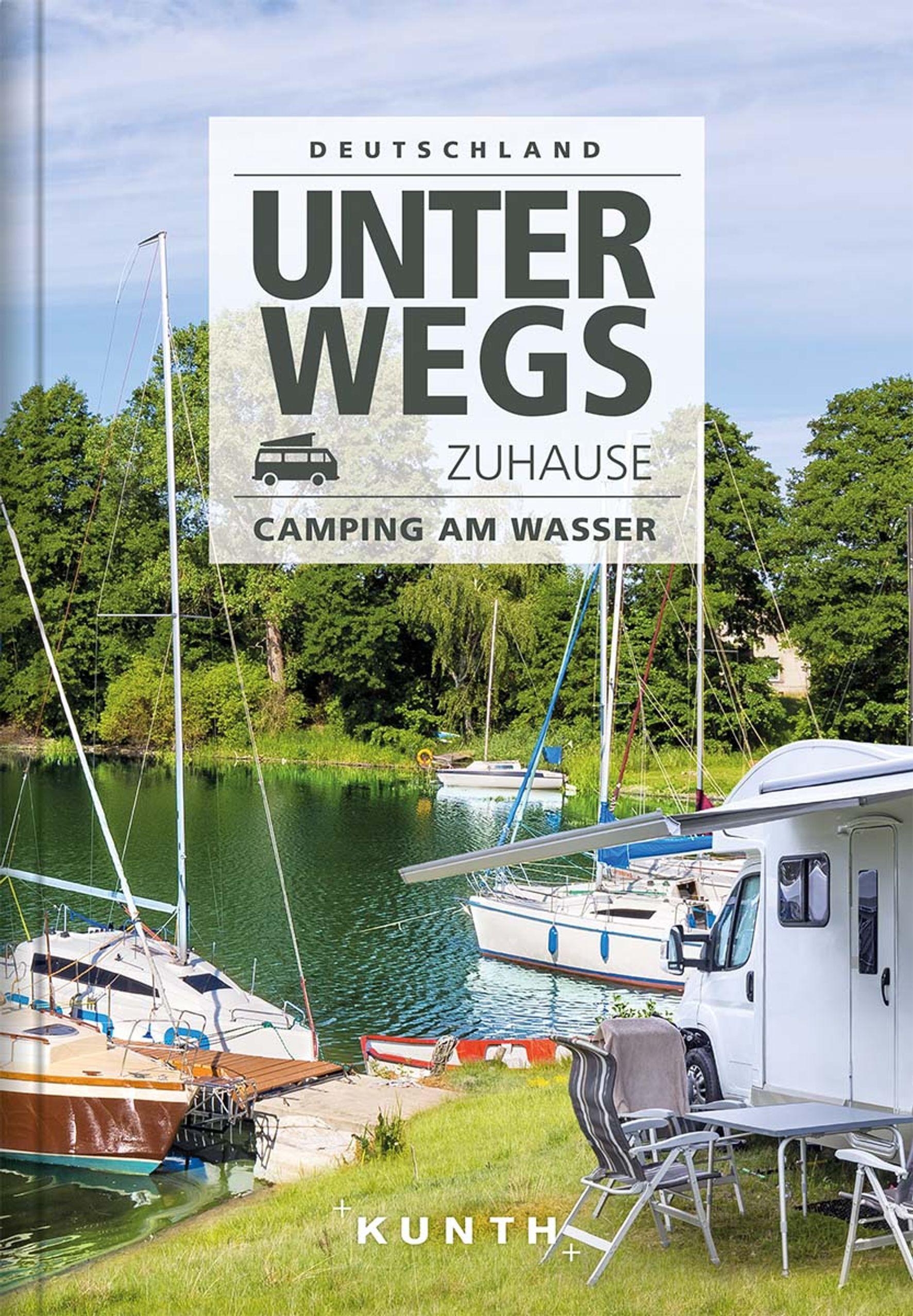Vorderes Coverbild Unterwegs zuhause Deutschland, Camping am Wasser