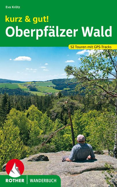 Vorderes Coverbild kurz & gut! Oberpfälzer Wald