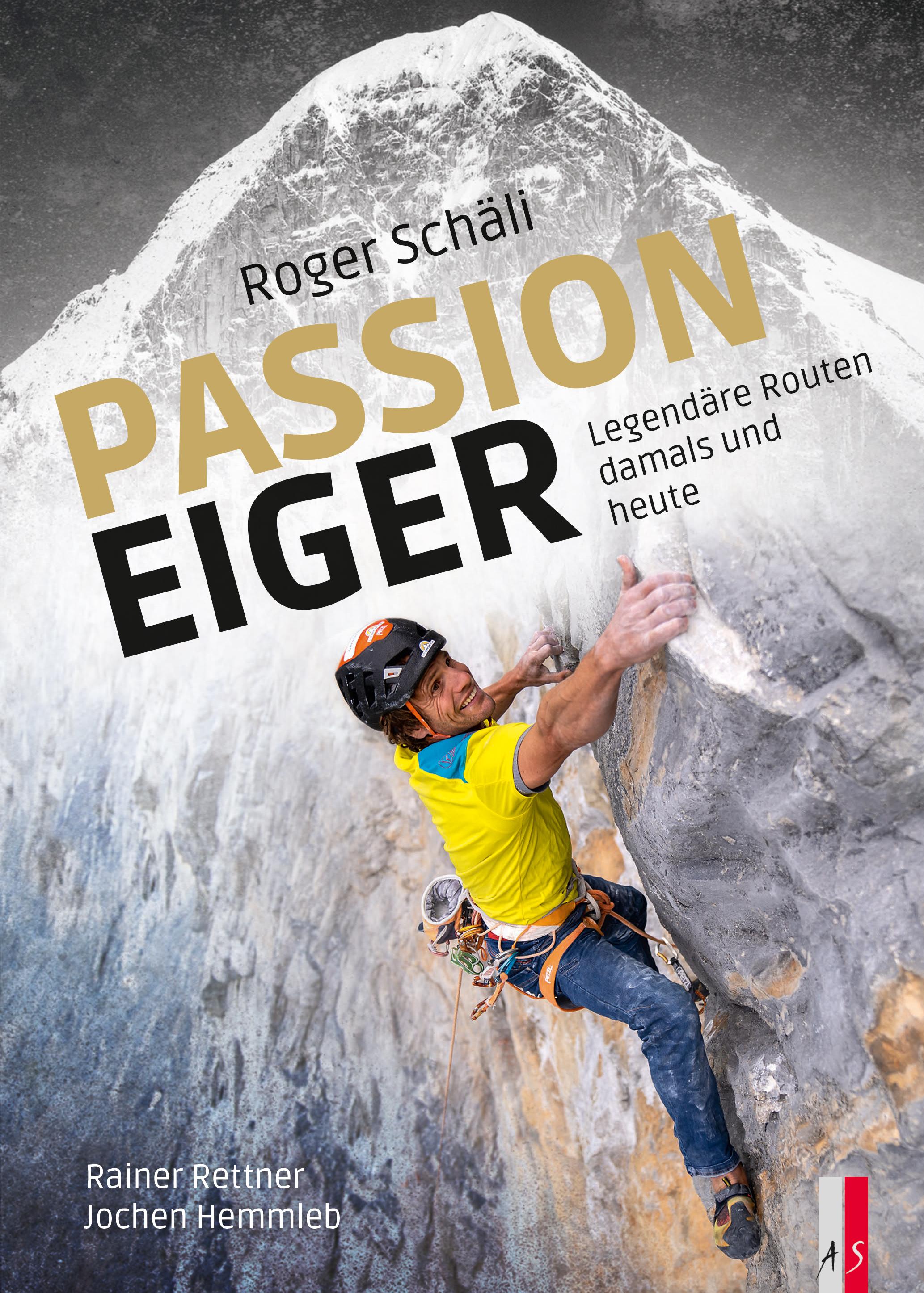 Vorderes Coverbild Roger Schäli - Passion Eiger