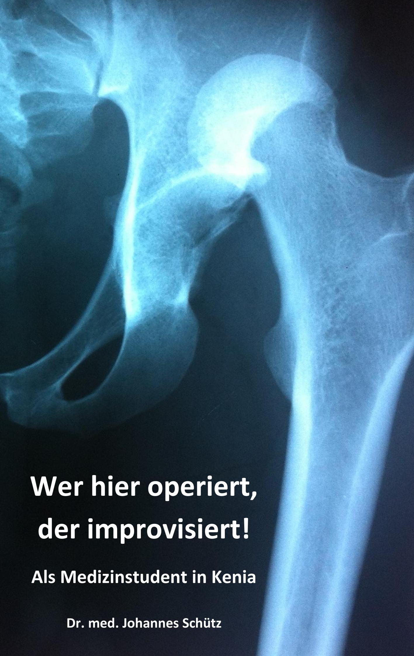 Vorderes Coverbild Wer hier operiert, der improvisiert!