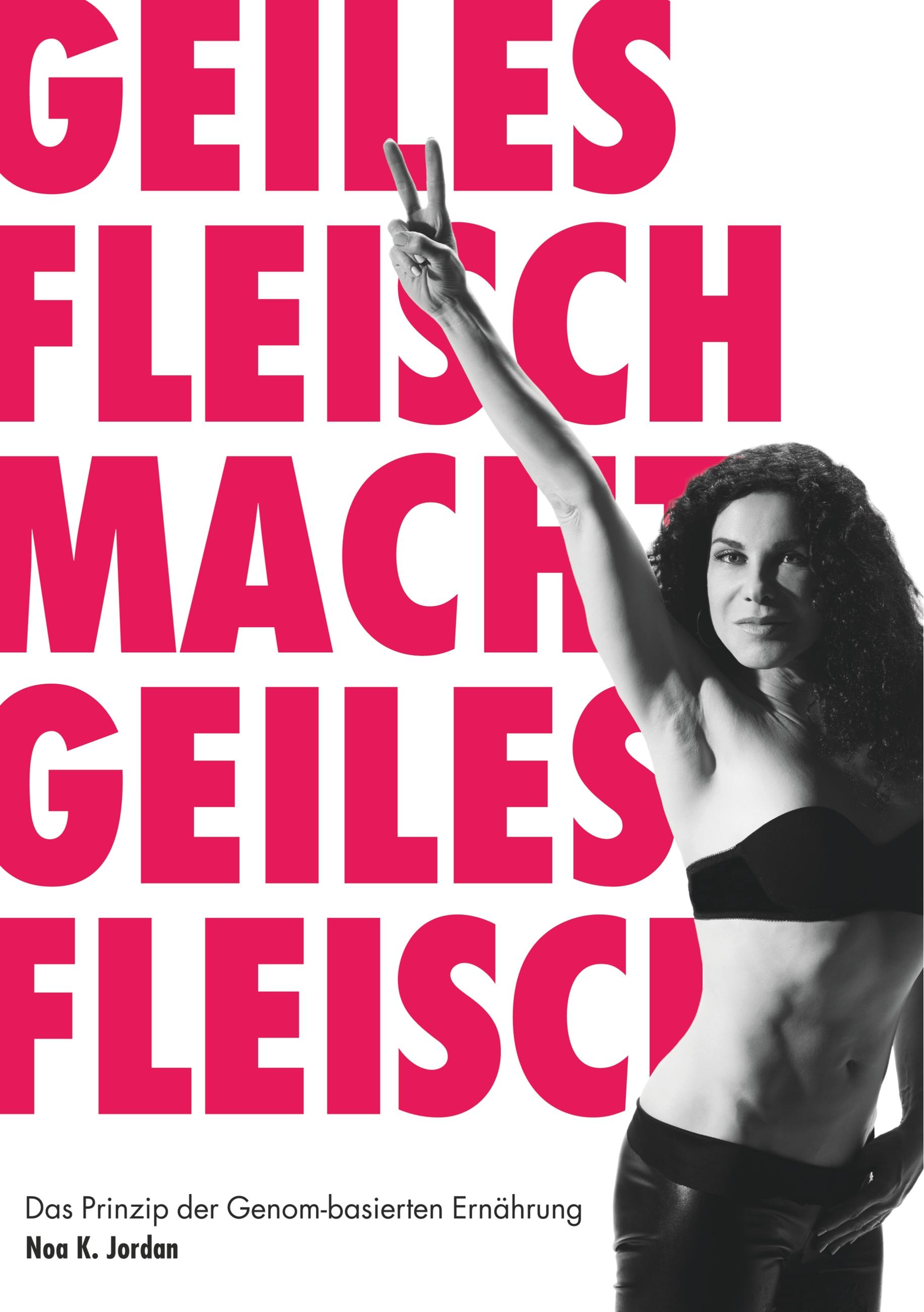 Vorderes Coverbild Geiles Fleisch macht geiles Fleisch