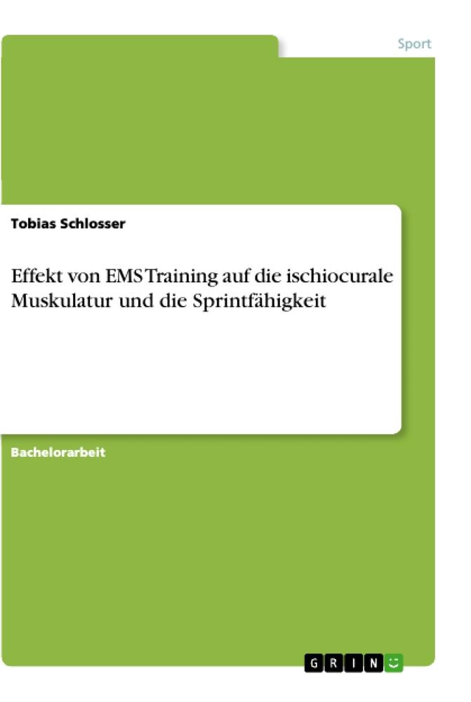 Vorderes Coverbild Effekt von EMS Training auf die ischiocurale Muskulatur und die Sprintfähigkeit