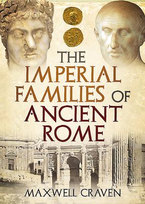 Vorderes Coverbild The Imperial Families of Ancient Rome