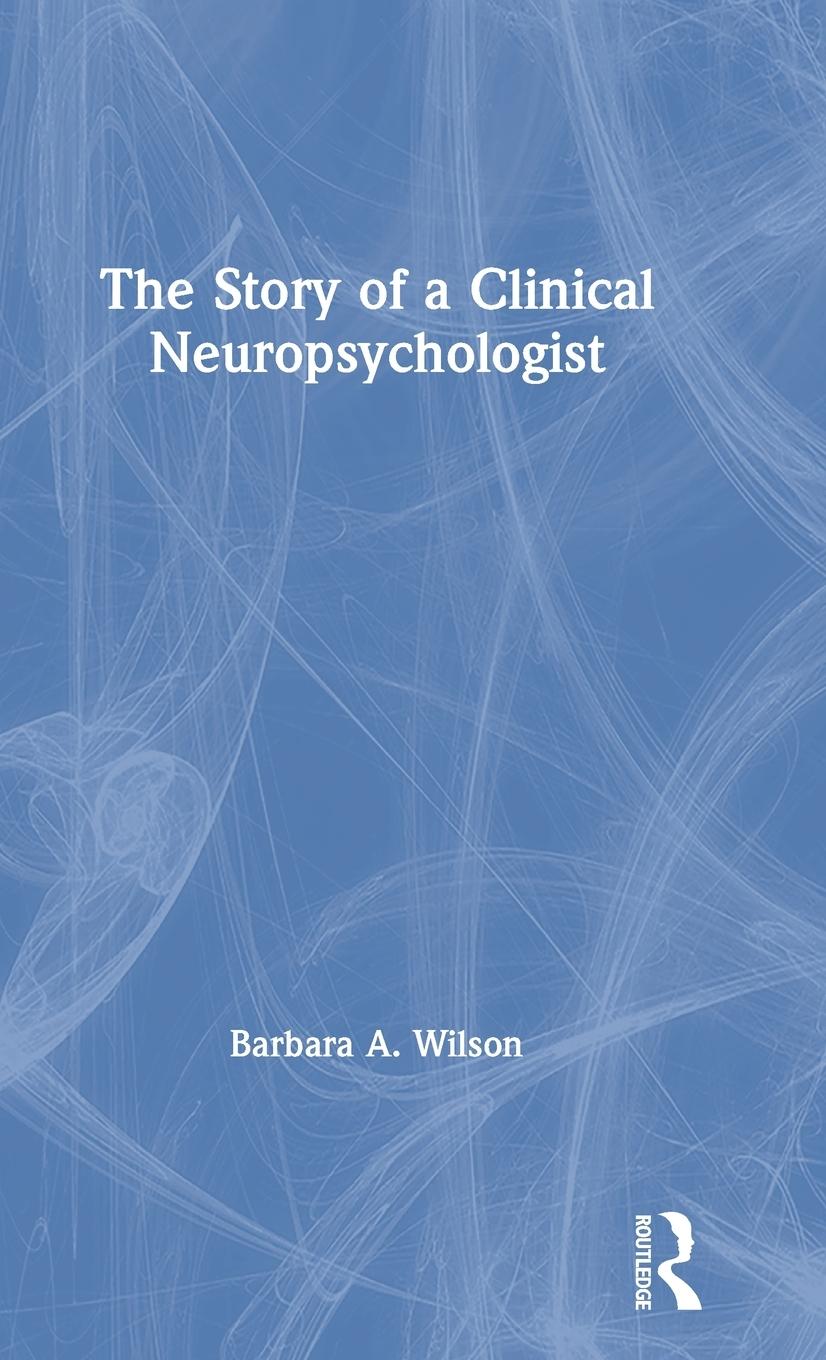 Vorderes Coverbild The Story of a Clinical Neuropsychologist