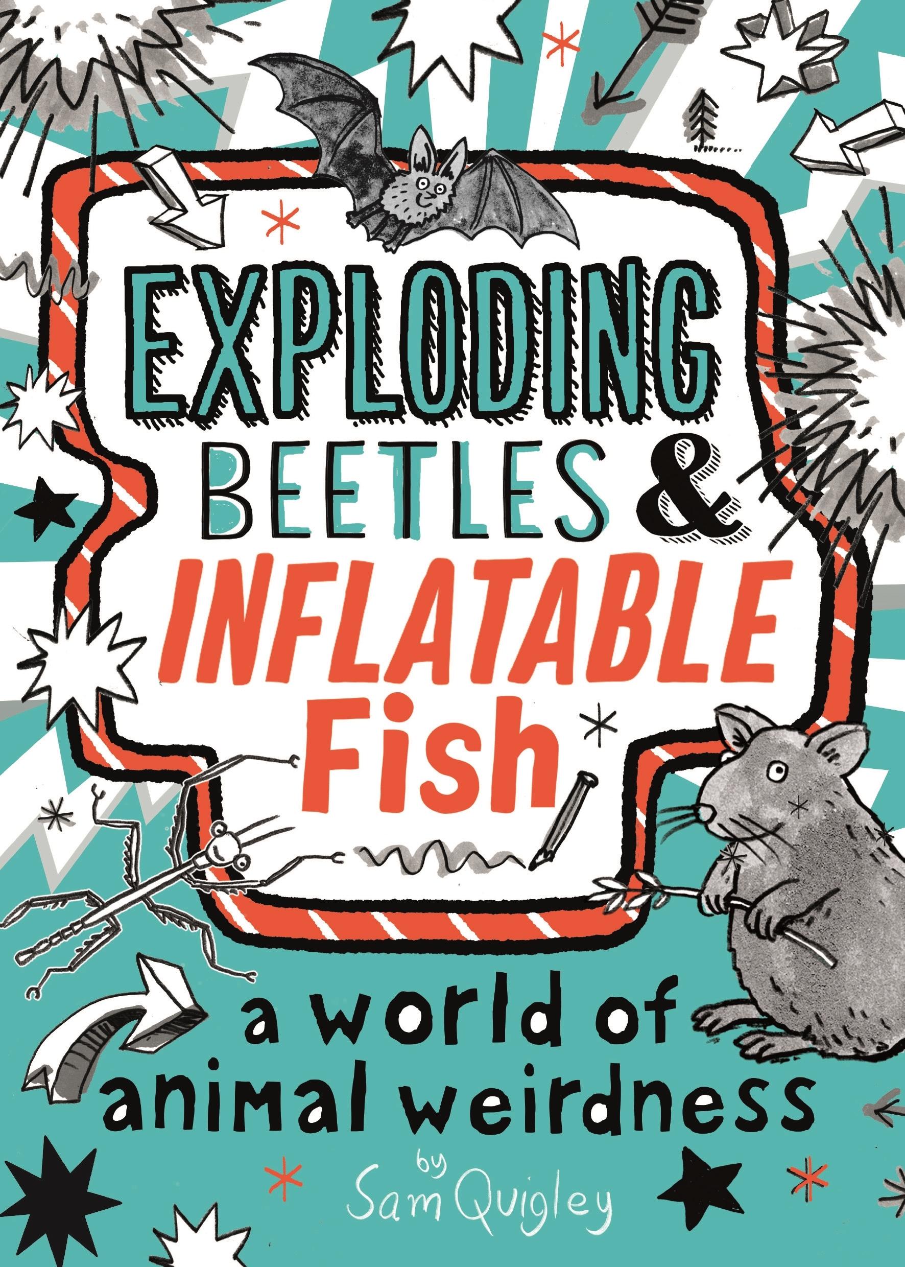 Vorderes Coverbild Exploding Beetles and Inflatable Fish