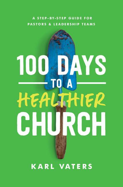 Vorderes Coverbild 100 Days to a Healthier Church