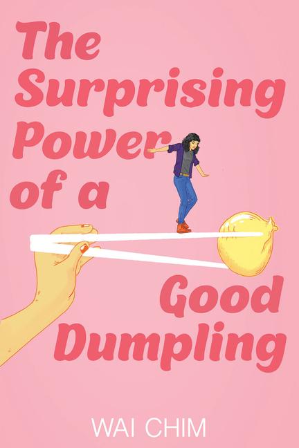 Vorderes Coverbild The Surprising Power of a Good Dumpling