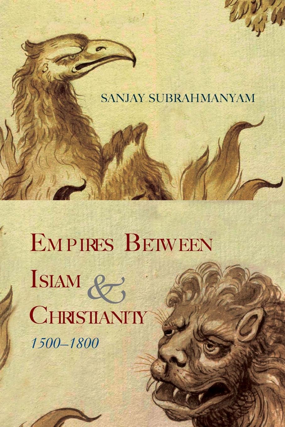 Vorderes Coverbild Empires between Islam and Christianity, 1500-1800