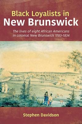 Vorderes Coverbild Black Loyalists in New Brunswick