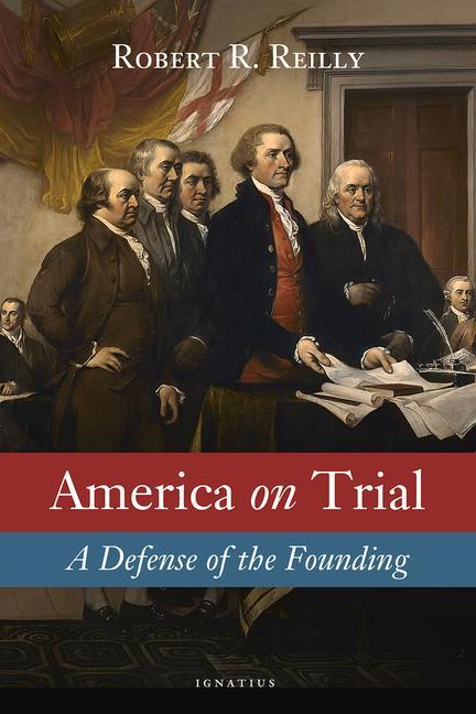 Vorderes Coverbild America on Trial: A Defense of the Founding