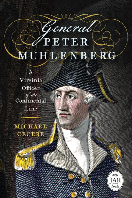 Vorderes Coverbild General Peter Muhlenberg: A Virginia Officer of the Continental Line