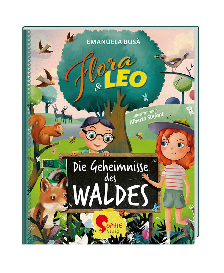 Vorderes Coverbild Flora & Leo, Die Geheimnisse des Waldes