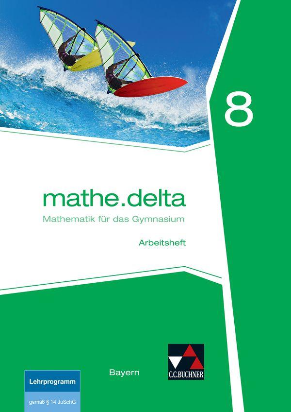 Vorderes Coverbild mathe.delta 8 Arbeitsheft Bayern