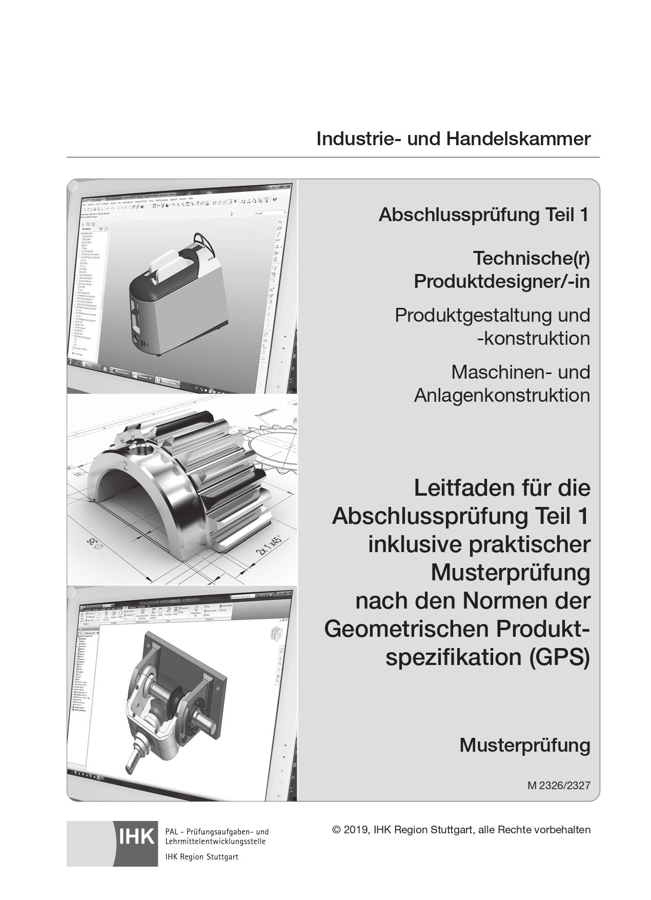 Vorderes Coverbild Abschlussprüfung Teil 1 Technischer Produktdesigner/-in ISO-GPS (2326 & 2327)
