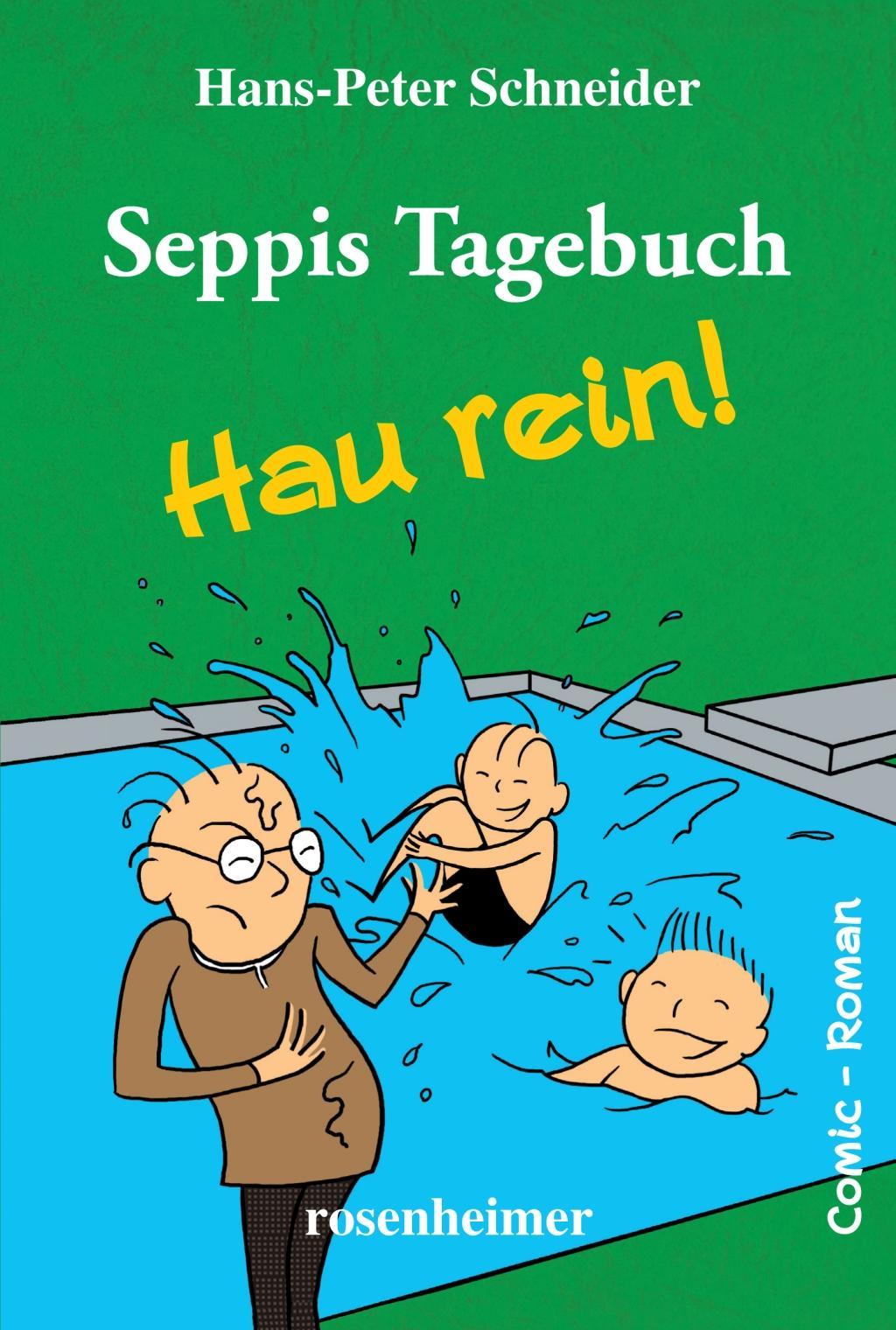 Vorderes Coverbild Seppis Tagebuch - Hau rein!