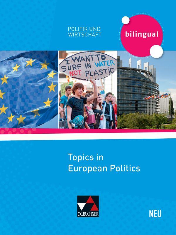 Vorderes Coverbild Politik und Wirtschaft - bilingual. Topics in European Politics - neu