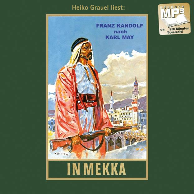 Vorderes Coverbild In Mekka. MP3-Hörbuch