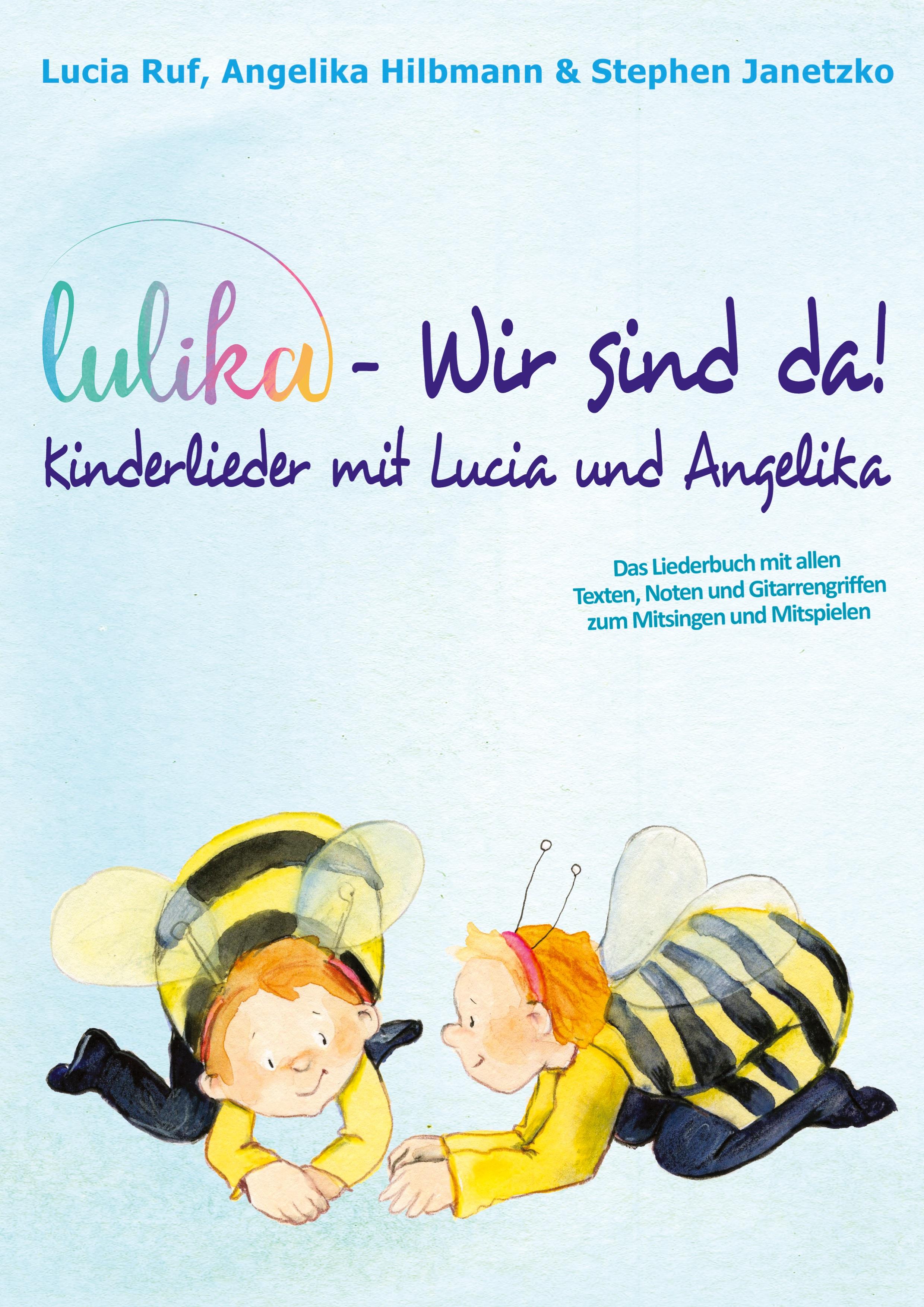 Vorderes Coverbild LULIKA: Wir sind da - Kinderlieder mit Lucia und Angelika